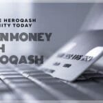 Unlocking Financial Freedom: Explore Earning Options with HeroQash